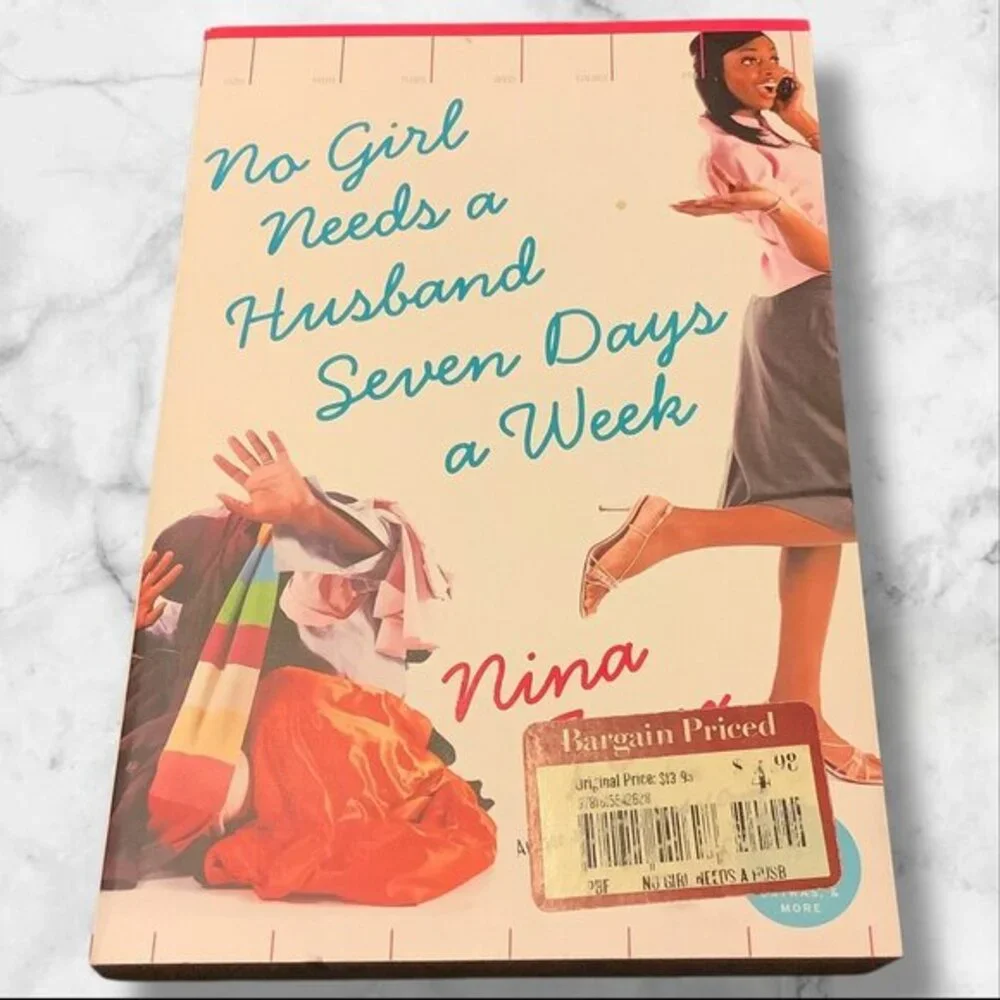 No Girl Needs A Husband‎ Seven Days A Week By Nina Foxx Paperback Novel 2007